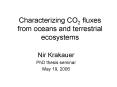 Characterizing CO2 fluxes from oceans and terrestrial ecosystems PowerPoint PPT Presentation