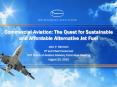Commercial Aviation: The Quest for Sustainable and Affordable Alternative Jet Fuel PowerPoint PPT Presentation