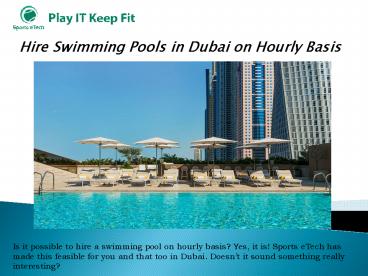 Hire Swimming Pools in Dubai on Hourly Basis