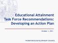 Educational Attainment Task Force Recommendations: Developing an Action Plan PowerPoint PPT Presentation