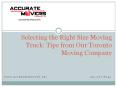 Selecting the Right Size Moving Truck Tips from Our Toronto Moving Company.pptx PowerPoint PPT Presentation