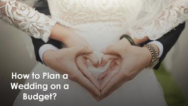 How to Plan a Wedding on a Budget