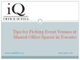 Tips for Picking Event Venues at Shared Office Spaces in Toronto.pptx PowerPoint PPT Presentation