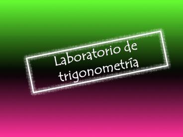 Laboratorio de trigonometr