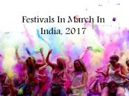 Festival In March In India, 2017