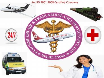 Medical Emergency Air Ambulance Services in Patna and Delhi