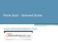 Paris suit - www.tailoredsuitparis.com - Tailored Suits PowerPoint PPT Presentation