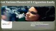 Get Various Flavors Of E Cigarettes Easily