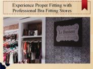 Experience Proper Fitting with Professional Bra Fitting Stores