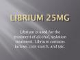 Librium 25mg PowerPoint PPT Presentation