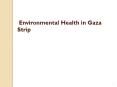 Environmental Health in Gaza Strip   PowerPoint PPT Presentation