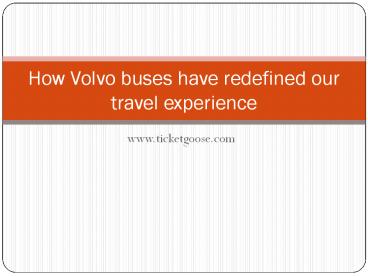 How volvo buses have redefined our travel experience