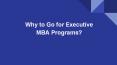 Why to Go for Executive MBA Programs? PowerPoint PPT Presentation