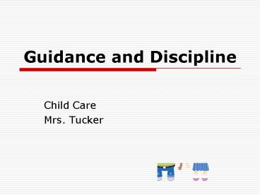 Guidance and Discipline