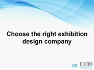 Choose the right exhibition design company