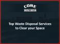 Top Waste Disposal Services to Clear your Space PowerPoint PPT Presentation