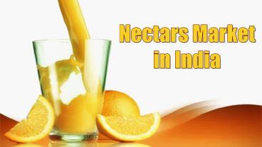 Nectars Market in India