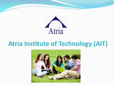 Atria Institute of Technology (AIT)  Bangalore