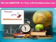 HIS 335 MENTOR  It's Your Life/his335mentor.com