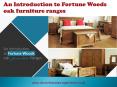 An Introduction to Fortune Woods oak furniture ranges PowerPoint PPT Presentation