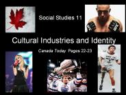 Cultural Industries and Identity Canada Today Pages 22-23