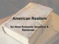 American Realism PowerPoint PPT Presentation