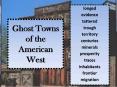 Ghost Towns of the American West PowerPoint PPT Presentation