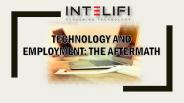 TECHNOLOGY AND EMPLOYMENT: THE AFTERMATH