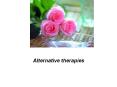 Alternative therapies PowerPoint PPT Presentation