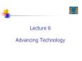 Lecture 6 Advancing Technology PowerPoint PPT Presentation