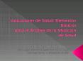 Indicadores de Salud: Elementos B PowerPoint PPT Presentation