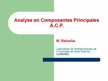 Analyse en Composantes Principales A.C.P.