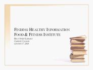 Finding Healthy Information Food