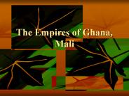 The Empires of Ghana, Mali