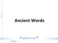 Ancient%20Words PowerPoint PPT Presentation