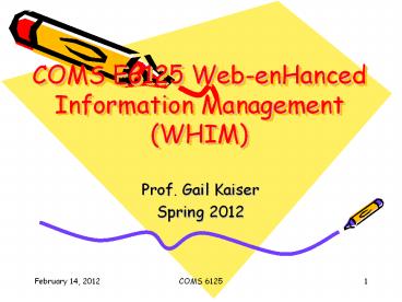 COMS E6125 Web-enHanced Information Management (WHIM)