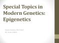 Special%20Topics%20in%20Modern%20Genetics:%20Epigenetics PowerPoint PPT Presentation