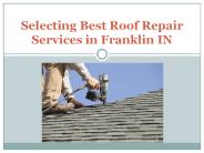 Selecting Best Roof Repair Services in Franklin IN