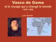 Vasco de Gama et le voyage qui a chang PowerPoint PPT Presentation