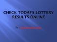 Check todays Lottery Results online PowerPoint PPT Presentation