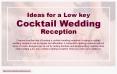 How to plan a low-key cocktail wedding reception? PowerPoint PPT Presentation