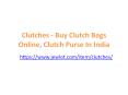 Clutch Purse | Buy Clutches Online | Designer Clutches | Buy Clutch Bags