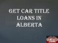Get car title loans in alberta PowerPoint PPT Presentation
