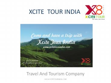 Xcite Tour India