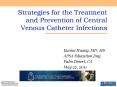 Strategies for the Treatment and Prevention of Central Venous Catheter Infections PowerPoint PPT Presentation