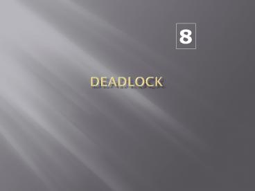 Deadlock