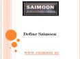 Define Saimoon - saimoon.us PowerPoint PPT Presentation
