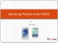 Samsung Phones Under 5000 PowerPoint PPT Presentation