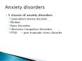 5 classes of anxiety disorders PowerPoint PPT Presentation