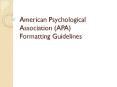 American Psychological Association (APA) Formatting Guidelines PowerPoint PPT Presentation